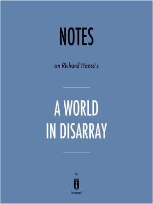 cover image of Notes on Richard Haass's a World in Disarray by Instaread